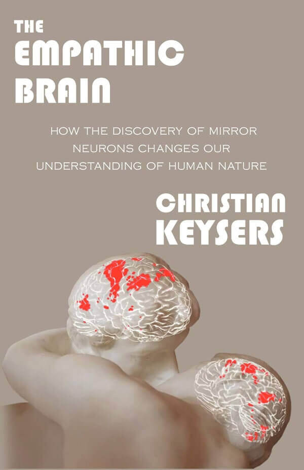 The Empathic Brain by Christian Keysers