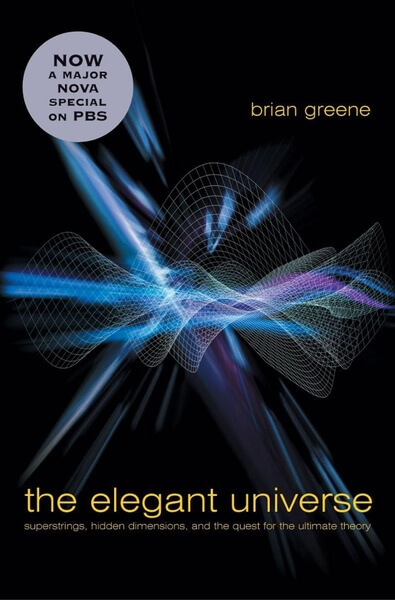 The Elegant Universe by Brian Greene