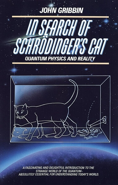 In Search of Schrdingers Cat by John Gribbin