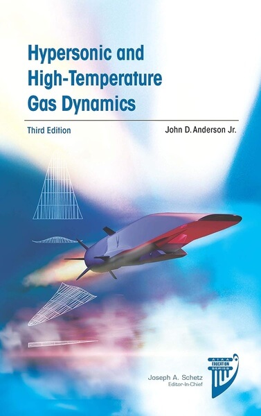 Hypersonic and High-Temperature Gas Dynamics by John D. Anderson