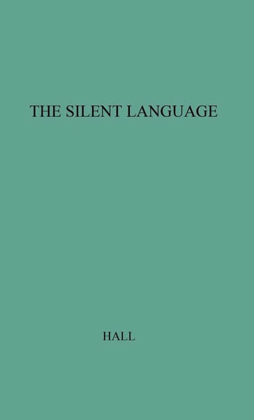 The Silent Language by Edward T. Hall