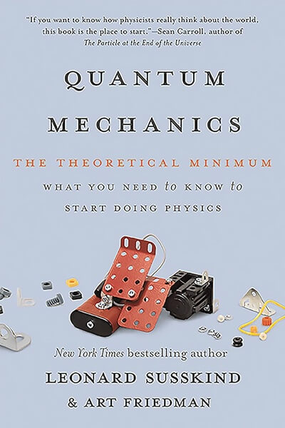 Quantum Mechanics The Theoretical Minimum - Leonard Susskind Art Friedman