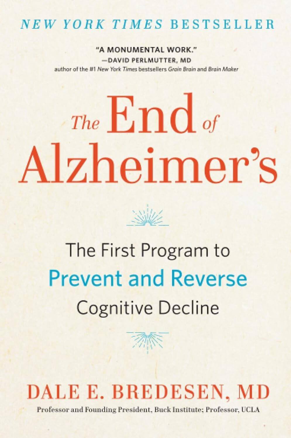 The End of Alzheimers by Dale Bredesen