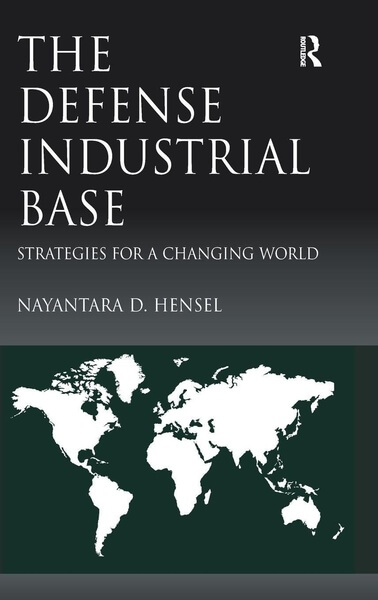 The Defense Industrial Base by Robert Trice