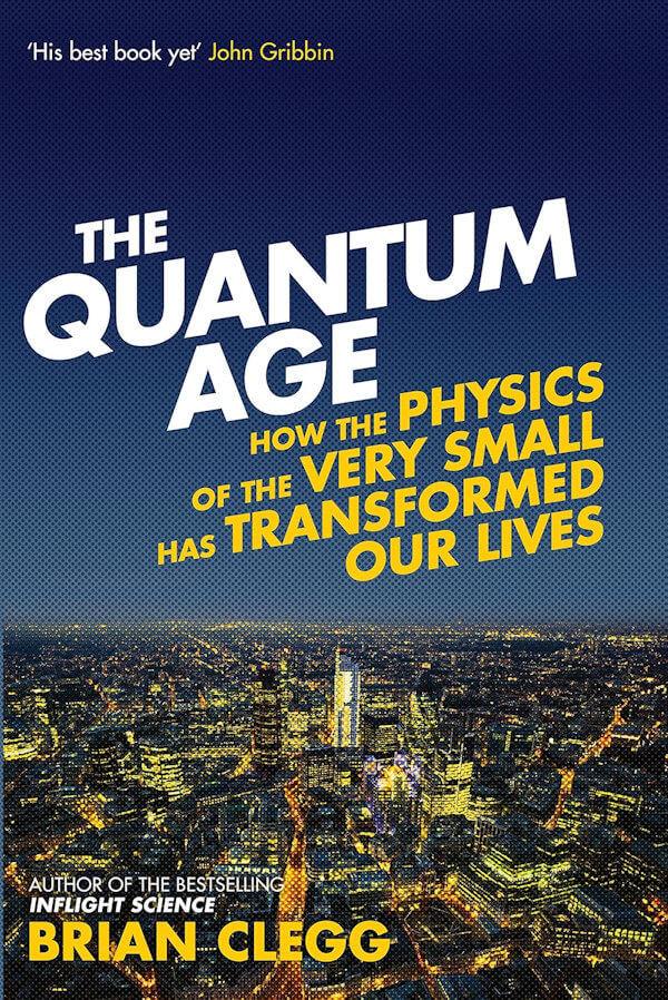 The Quantum Age by Brian Clegg