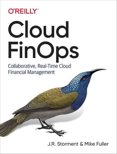 Cloud FinOps - J.R. Storment Mike Fuller OReilly