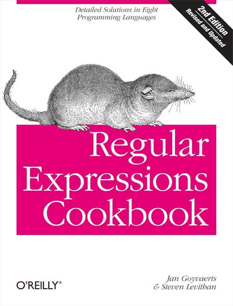 Regular Expressions Cookbook by Jan Goyvaerts Steven Levithan