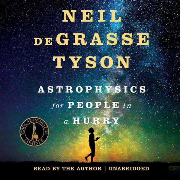 Astrophysics for People in a Hurry by Neil deGrasse Tyson